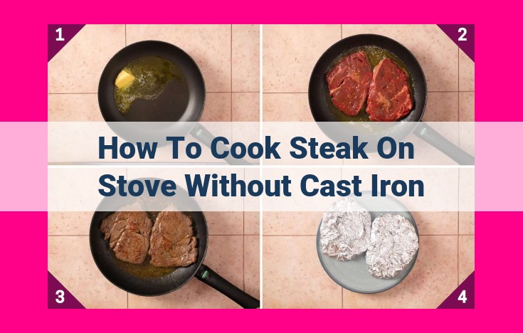 how to cook steak on stove without cast iron