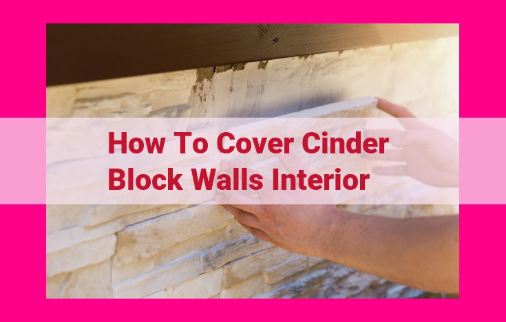 how to cover cinder block walls interior