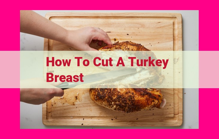 how to cut a turkey breast