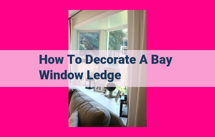 how to decorate a bay window ledge