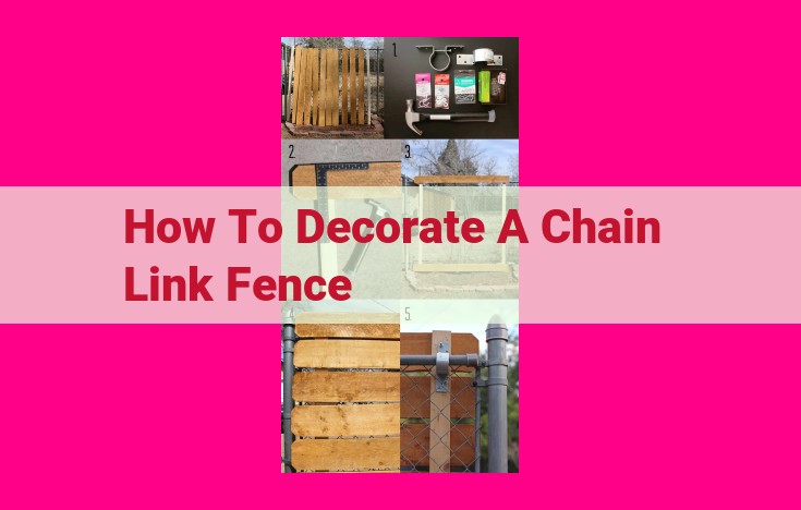 how to decorate a chain link fence