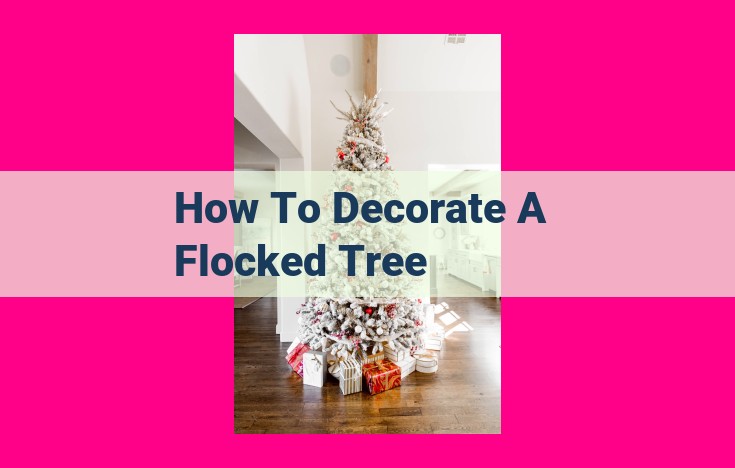 how to decorate a flocked tree