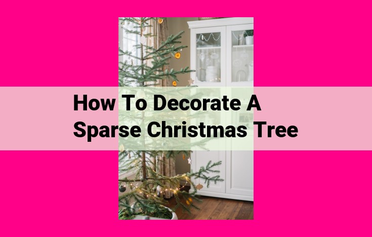 how to decorate a sparse christmas tree