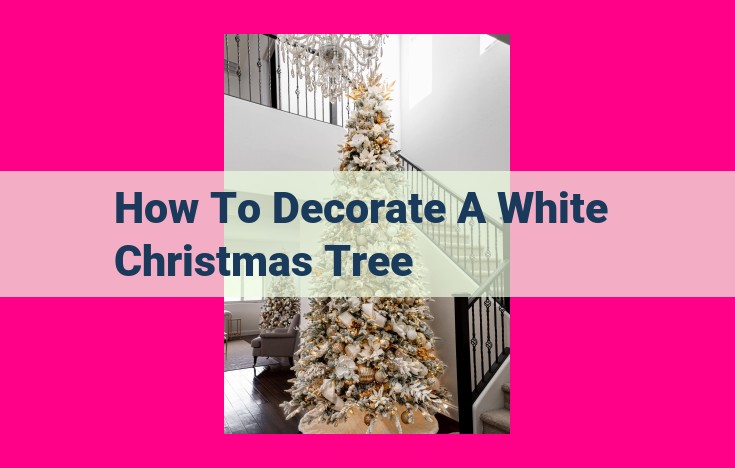 how to decorate a white christmas tree