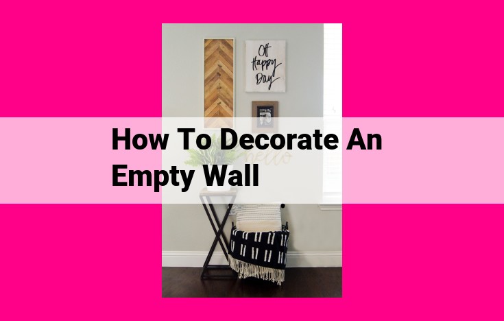 how to decorate an empty wall