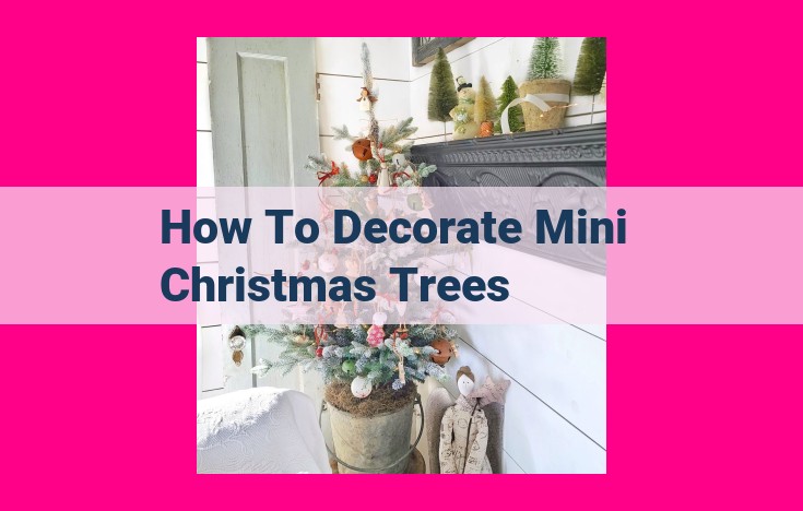 how to decorate mini christmas trees