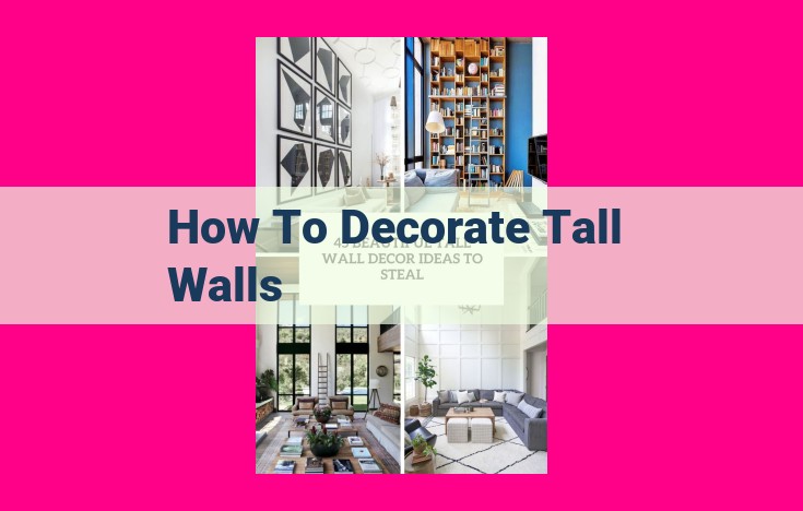 how to decorate tall walls