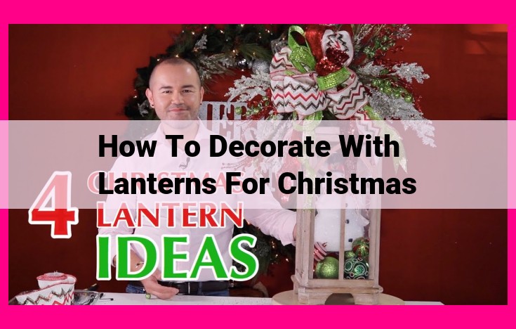 how to decorate with lanterns for christmas