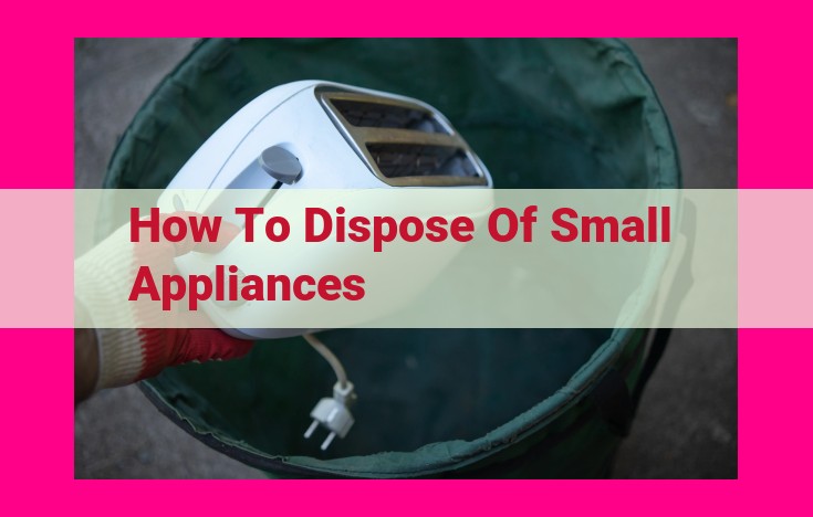 how to dispose of small appliances