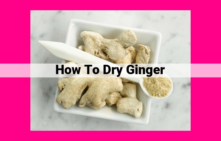 how to dry ginger