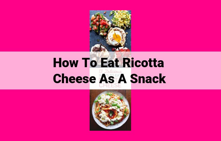 how to eat ricotta cheese as a snack