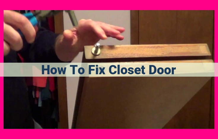 how to fix closet door