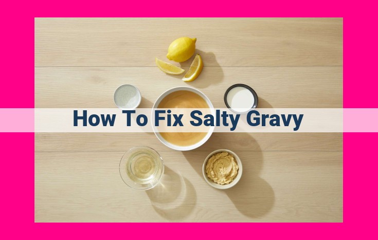 how to fix salty gravy