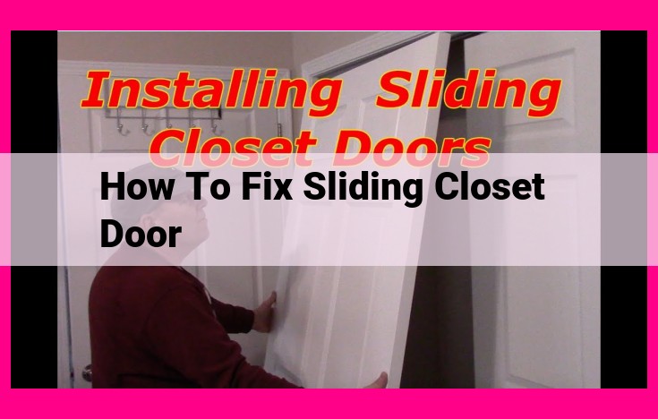 how to fix sliding closet door