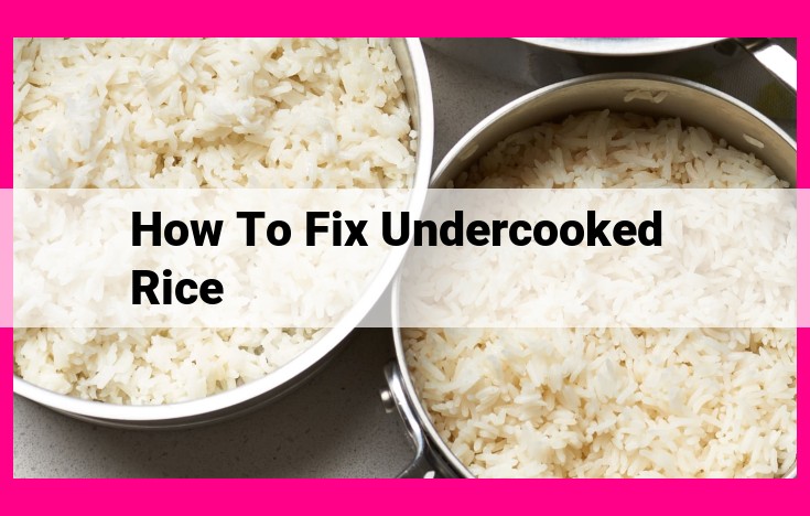 how to fix undercooked rice