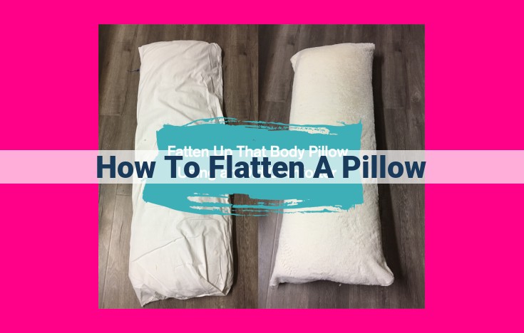 how to flatten a pillow