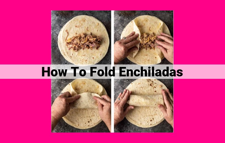 how to fold enchiladas