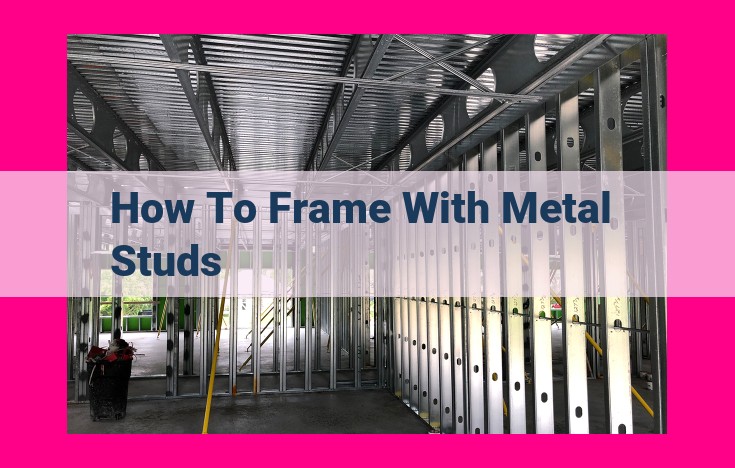 how to frame with metal studs