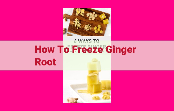 how to freeze ginger root