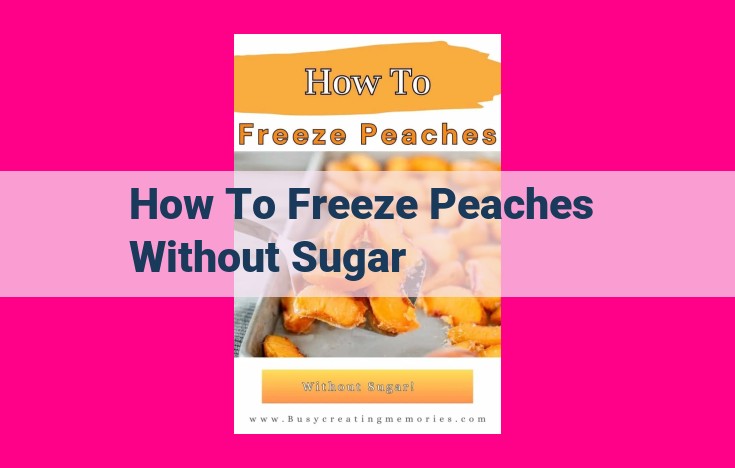 how to freeze peaches without sugar