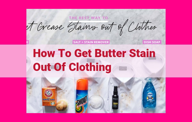 how to get butter stain out of clothing