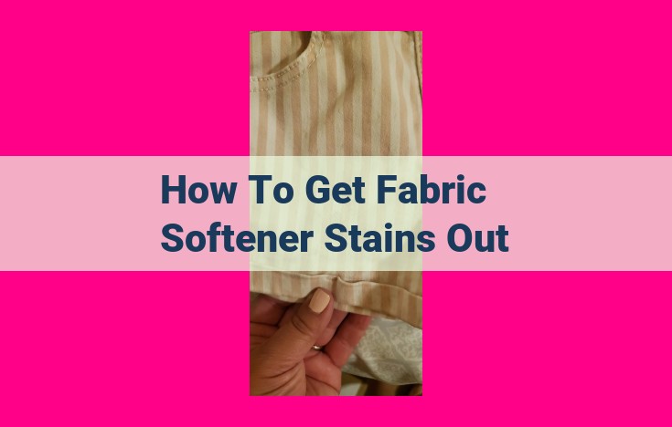 how to get fabric softener stains out