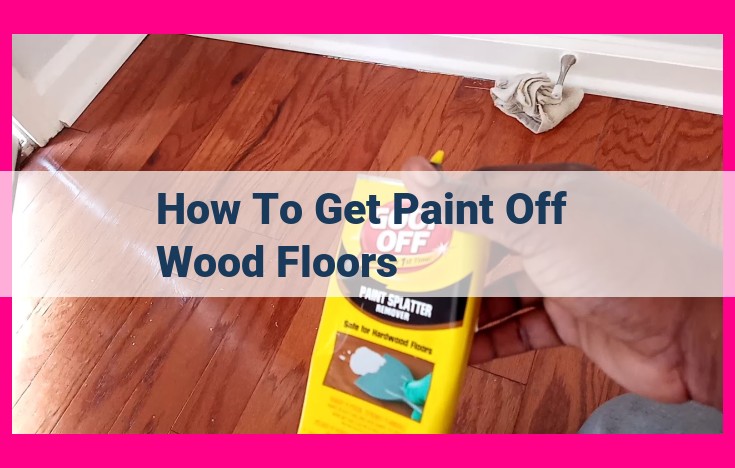 how to get paint off wood floors