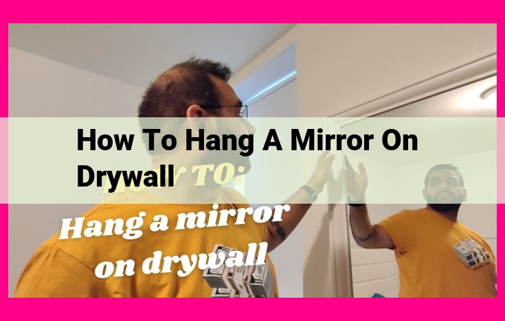 how to hang a mirror on drywall