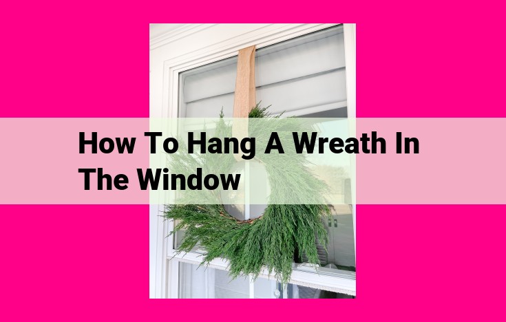 how to hang a wreath in the window