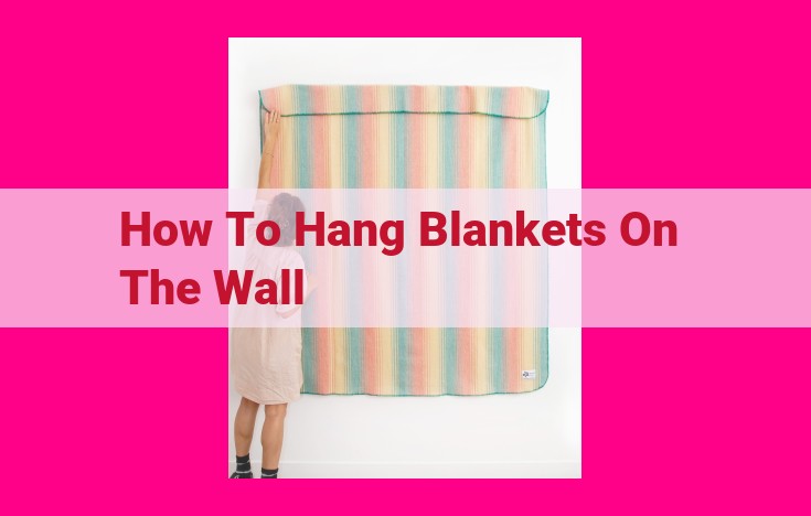 how to hang blankets on the wall