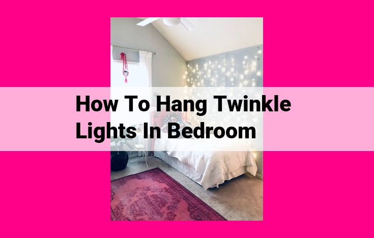 how to hang twinkle lights in bedroom