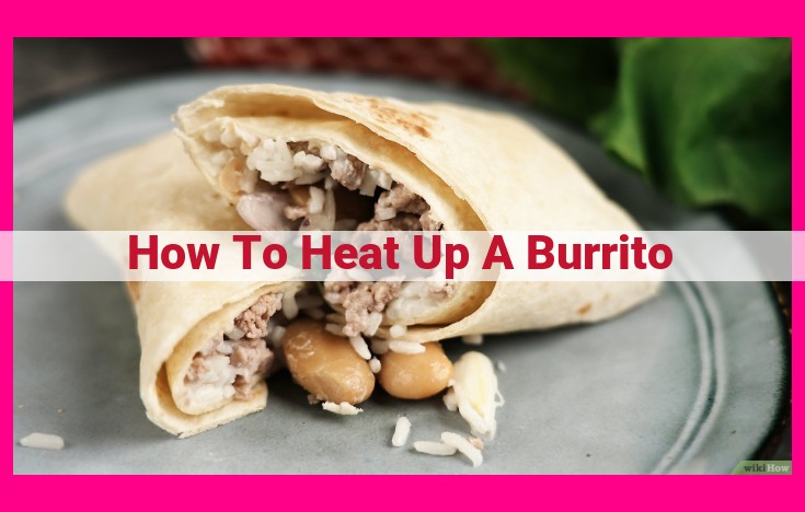 how to heat up a burrito