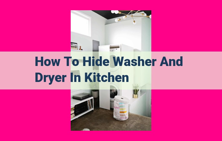 how to hide washer and dryer in kitchen