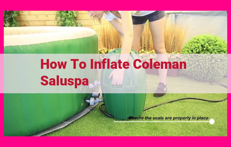 how to inflate coleman saluspa