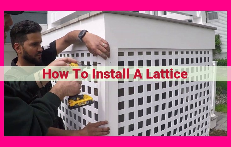 how to install a lattice