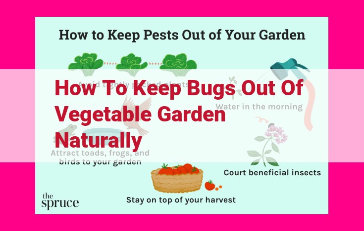 how to keep bugs out of vegetable garden naturally