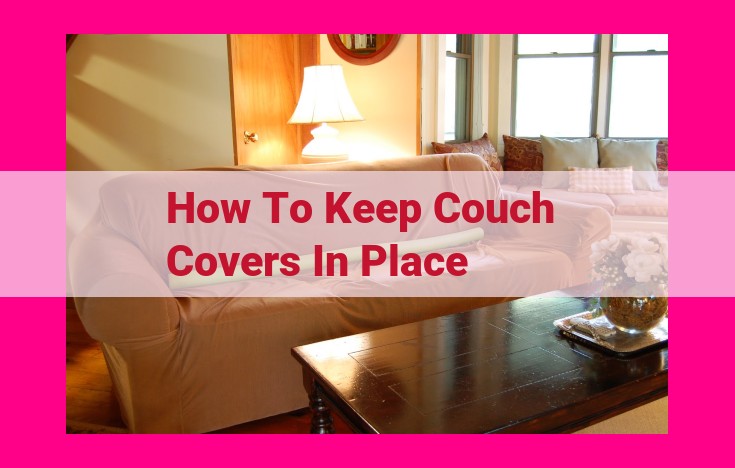 how to keep couch covers in place