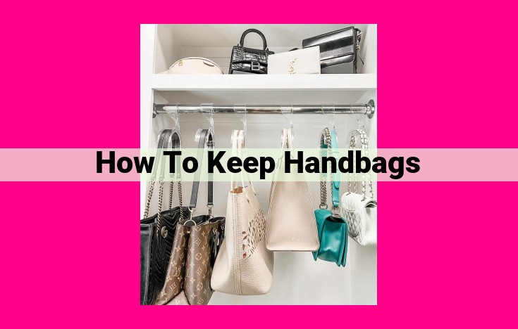 how to keep handbags