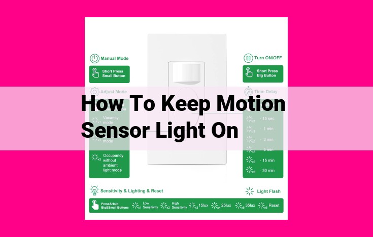 how to keep motion sensor light on