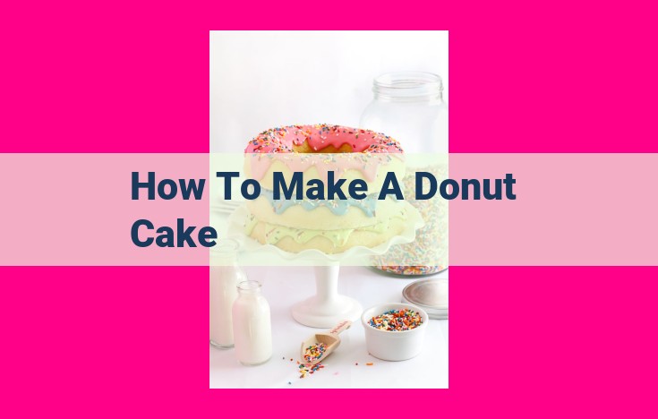 how to make a donut cake