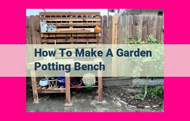 how to make a garden potting bench