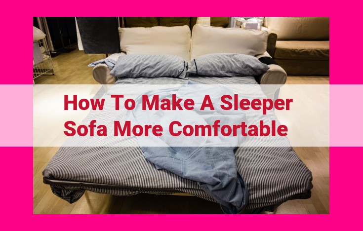 how to make a sleeper sofa more comfortable