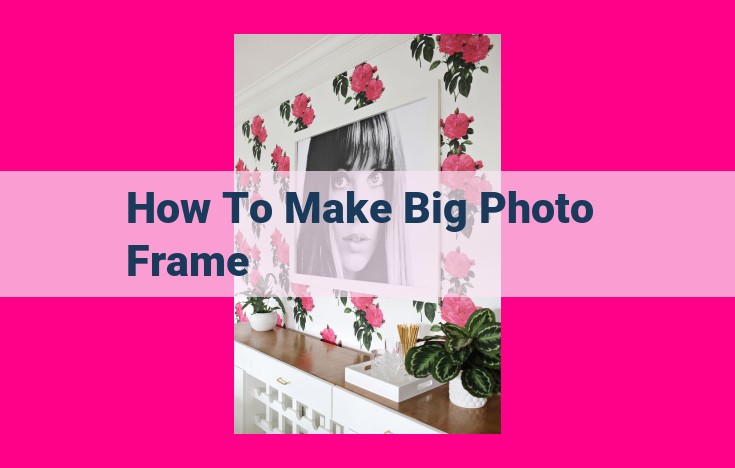 how to make big photo frame