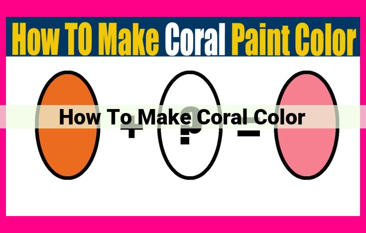 how to make coral color