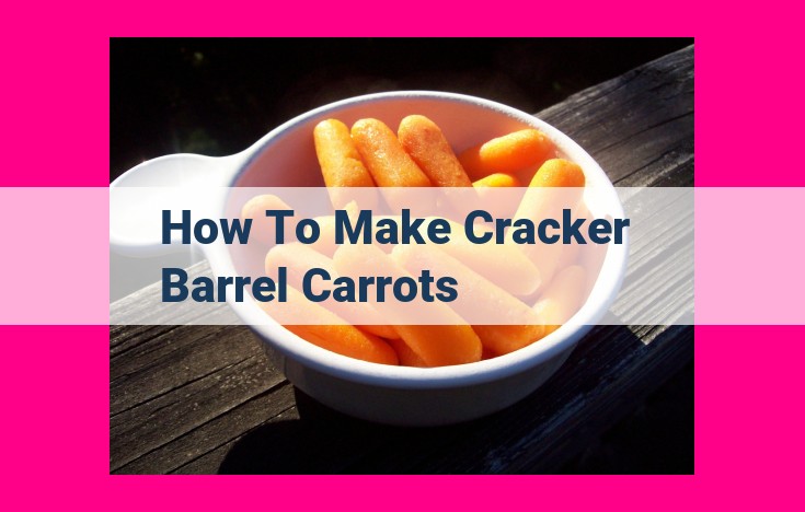 how to make cracker barrel carrots