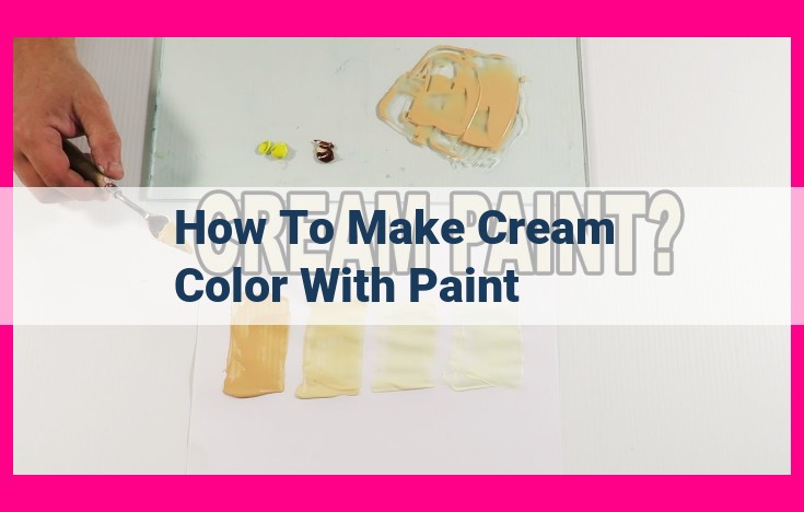 how to make cream color with paint