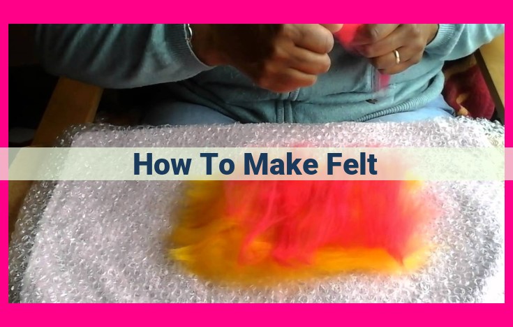 how to make felt