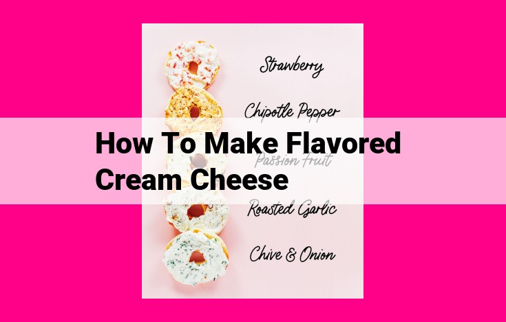 how to make flavored cream cheese