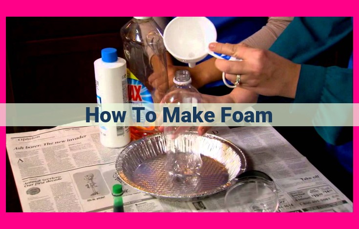 how to make foam