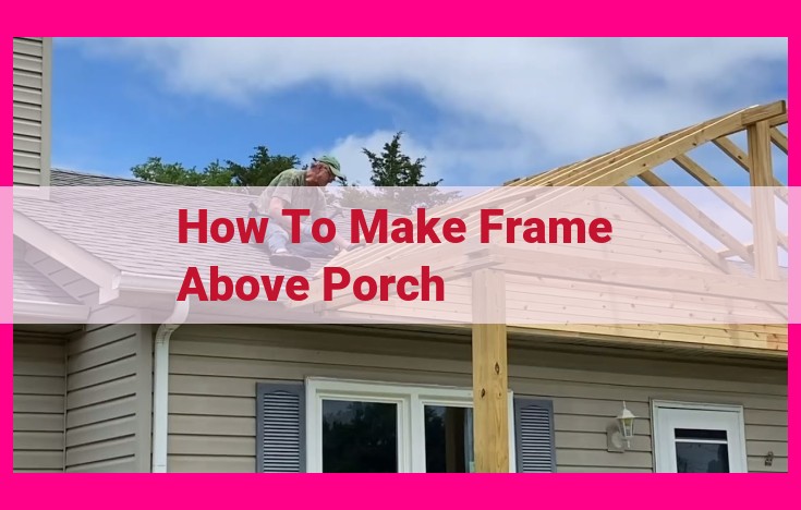 how to make frame above porch